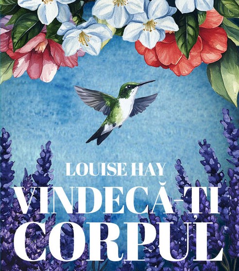 Coperta cărții Vindecă-ți Corpul de Louise L. Hay